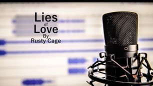 Lies of Love by Rusty Cage